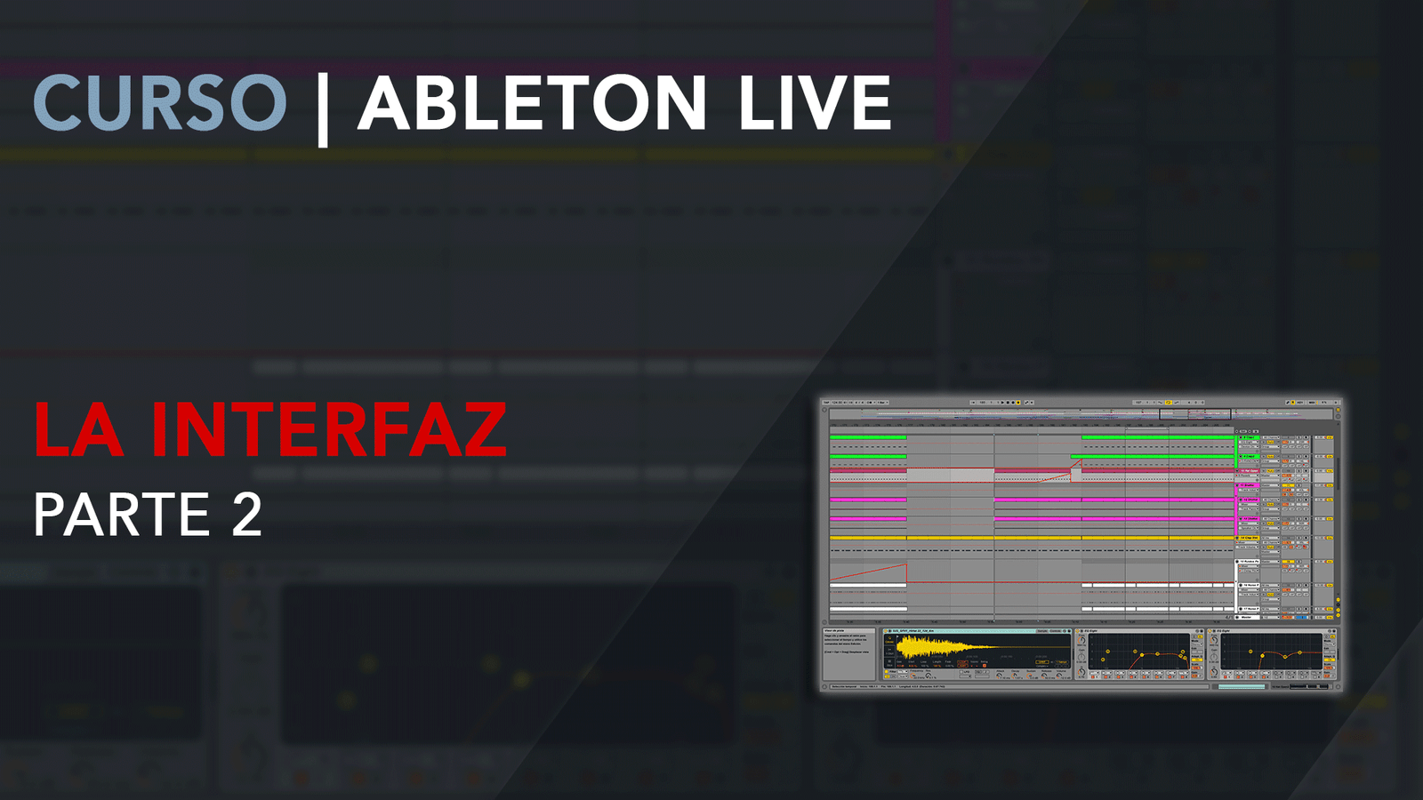 La interfaz de Ableton Live