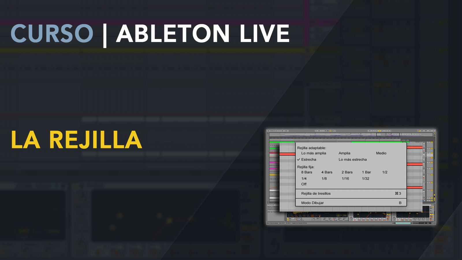 La rejilla de Ableton Live